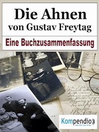 Die Ahnen von Gustav Freytag - Alessandro Dallmann - E-Book