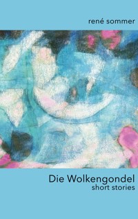 Die Wolkengondel - René Sommer - E-Book