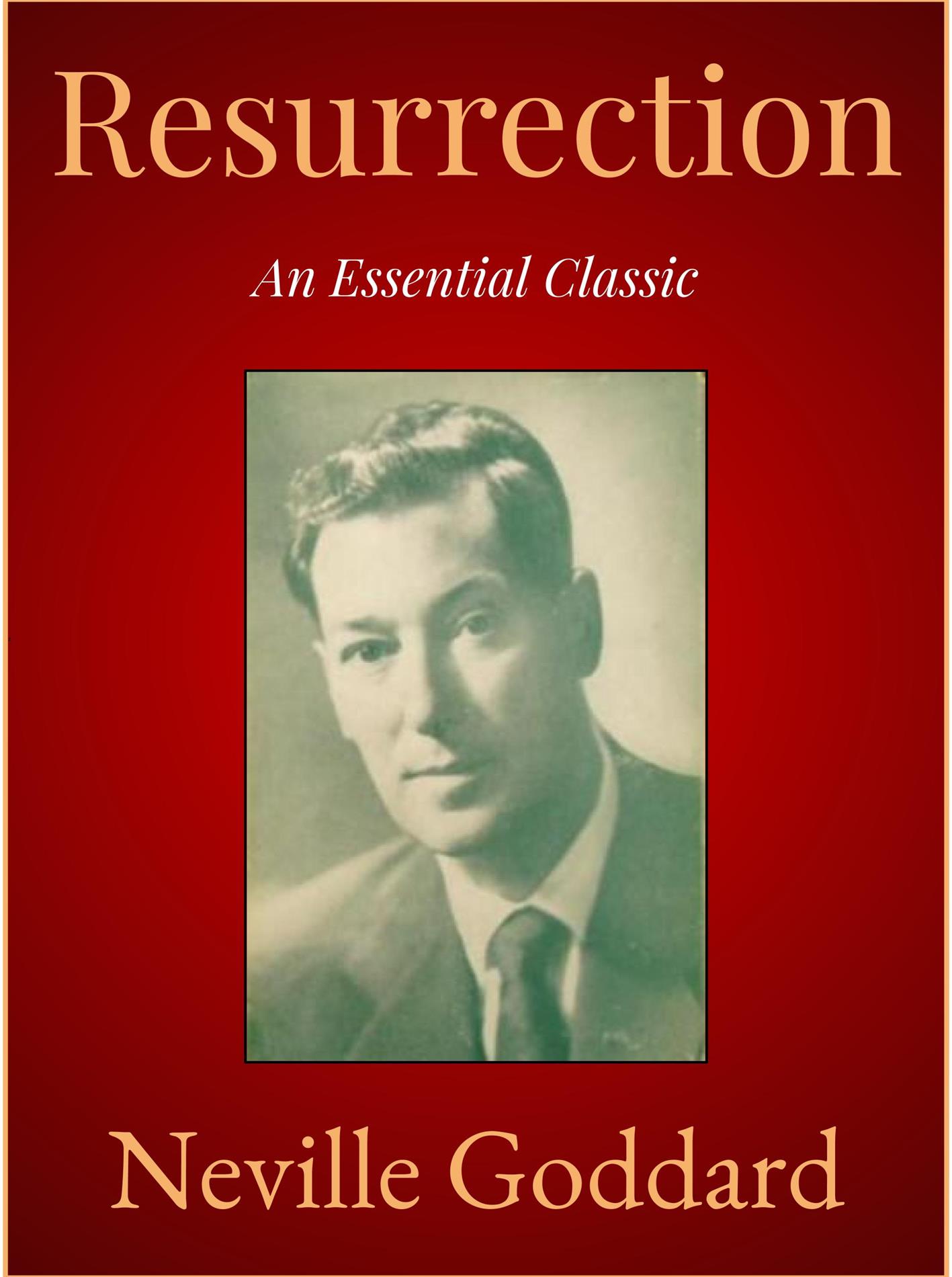 Resurrection - Neville Goddard - E-Book