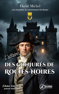 L'affaire des conjurés de Roches-Noires - Hervé Michel - E-Book