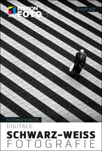 Digitale Schwarz-Weiß-Fotografie - Alexander Dacos - E-Book
