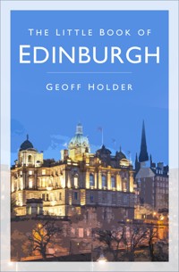 The Little Book of Edinburgh - Geoff Holder - E-Book