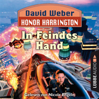 In Feindes Hand - Honor Harrington, Teil 7 (Ungekürzt) - David Weber - Hörbuch