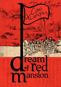 A Dream of Red Mansion - Cao Xueqin - E-Book