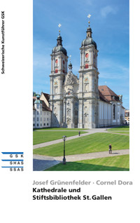 Kathedrale und Stiftsbibliothek St. Gallen - Josef Grünenfelder - E-Book