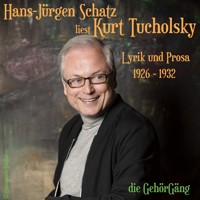 Hans-Jürgen Schatz liest Kurt Tucholsky Vol.2 - Kurt Tucholsky - Hörbuch
