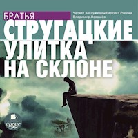 Улитка на склоне - Аркадий Стругацкий - Hörbuch