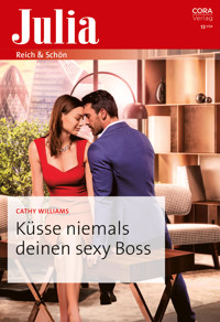 Küsse niemals deinen sexy Boss - Cathy Williams - E-Book