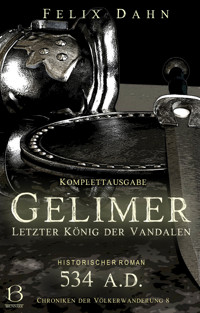 Gelimer - Felix Dahn - E-Book