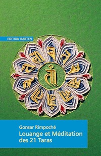 Louange et Méditation des 21 Taras - Rimpoché Gonsar - E-Book