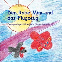 Der Rabe Max und das Flugzeug - Marion Schönherr - E-Book