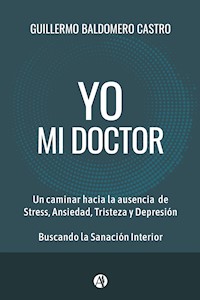 Yo, mi doctor - Guillermo Baldomero Castro - E-Book