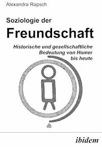 Soziologie der Freundschaft - Alexandra Rapsch - E-Book