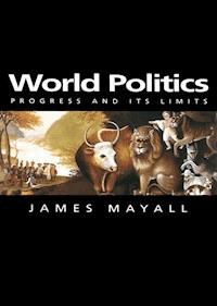 World Politics - James Mayall - E-Book