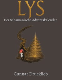 LYS - Gunnar Drucklieb - E-Book