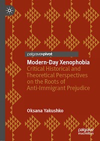 Modern-Day Xenophobia - Oksana Yakushko - E-Book