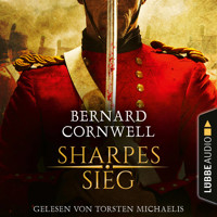 Sharpes Sieg - Sharpe-Reihe, Teil 2 (Ungekürzt) - Bernard Cornwell - Hörbuch