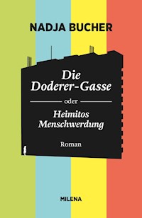 DIE DODERER-GASSE - Nadja Bucher - E-Book