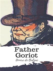 Father Goriot - Honore de Balzac - E-Book