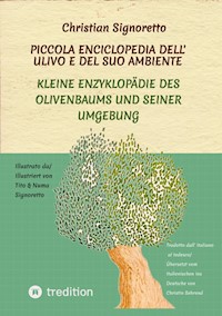 Piccola Enciclopedia dell' ulivo e del suo ambiente - Christian Signoretto - E-Book