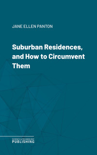 Suburban Residences, and How to Circumvent Them - Jane Ellen Panton - E-Book