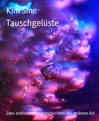 Tauschgelüste - Kim Sine - kostenlos E-Book