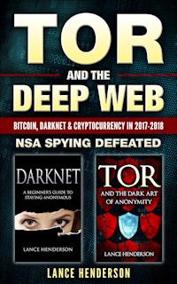 Tor and the Deep Web 2 in 1 Pack - Lance Henderson - E-Book