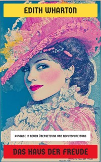 Das Haus der Freude - Edith Wharton - E-Book