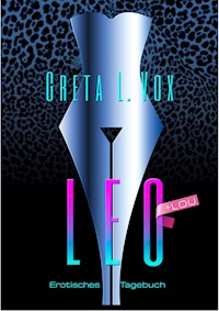 Leo - erotisches Tagebuch - Greta L. Vox - E-Book