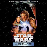 Star Wars: Die Rache der Sith (Das Original-Hörspiel zum Kinofilm) - George Lucas - Hörbuch
