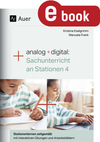 Analog + digital Sachunterricht an Stationen 4 - Kristina Eselgrimm - E-Book