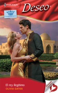 El rey ilegítimo - Olivia Gates - E-Book