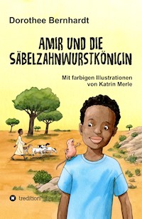 Amir und die Säbelzahnwurstkönigin - Dorothee Bernhardt - E-Book