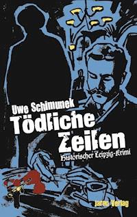 Tödliche Zeilen - Uwe Schimunek - E-Book