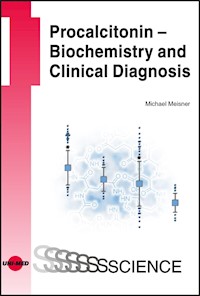 Procalcitonin - Biochemistry and Clinical Diagnosis - Michael Meisner - E-Book