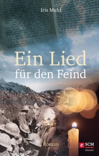 Ein Lied für den Feind - Iris Muhl - E-Book