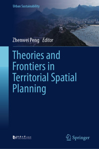 Theories and Frontiers in Territorial Spatial Planning -  - E-Book