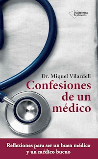 Confesiones de un médico - Dr. Miquel Vilardell - E-Book