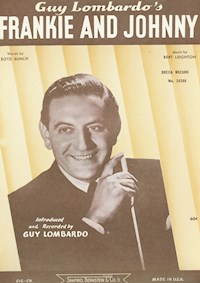 Frankie And Johnny - Bert Leighton - E-Book