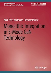 Monolithic Integration in E-Mode GaN Technology - Maik Peter Kaufmann - E-Book