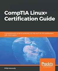 CompTIA Linux+ Certification Guide - Philip Inshanally - E-Book
