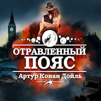 Отравленный пояс - Артур Конан Дойл - Hörbuch