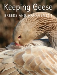 Keeping Geese - Chris Ashton - E-Book