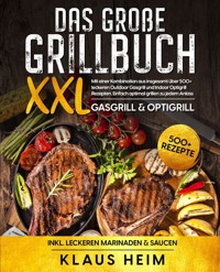 Das große Grillbuch XXL - Klaus Heim - E-Book