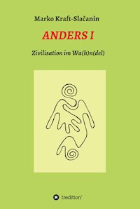 Anders 1 - Marko Kraft-Slačanin - E-Book
