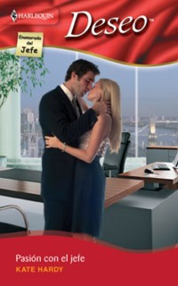 Pasión con el jefe - Kate Hardy - E-Book