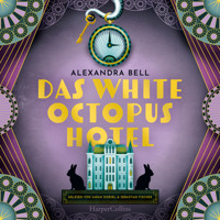 Das White Octopus Hotel - Alexandra Bell - Hörbuch