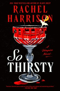 So Thirsty - Rachel Harrison - E-Book