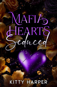 Mafia Hearts - Seduced - Kitty Harper - E-Book