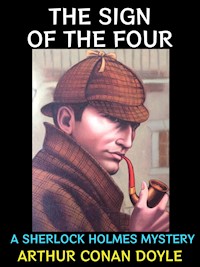 The Sign of the Four - Arthur Conan Doyle - E-Book